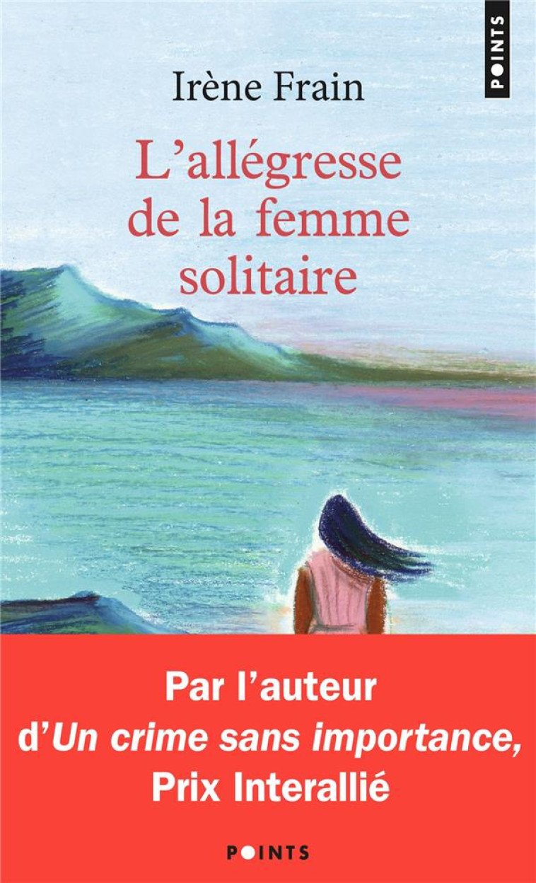 L'ALLEGRESSE DE LA FEMME SOLITAIRE - FRAIN IRENE - POINTS