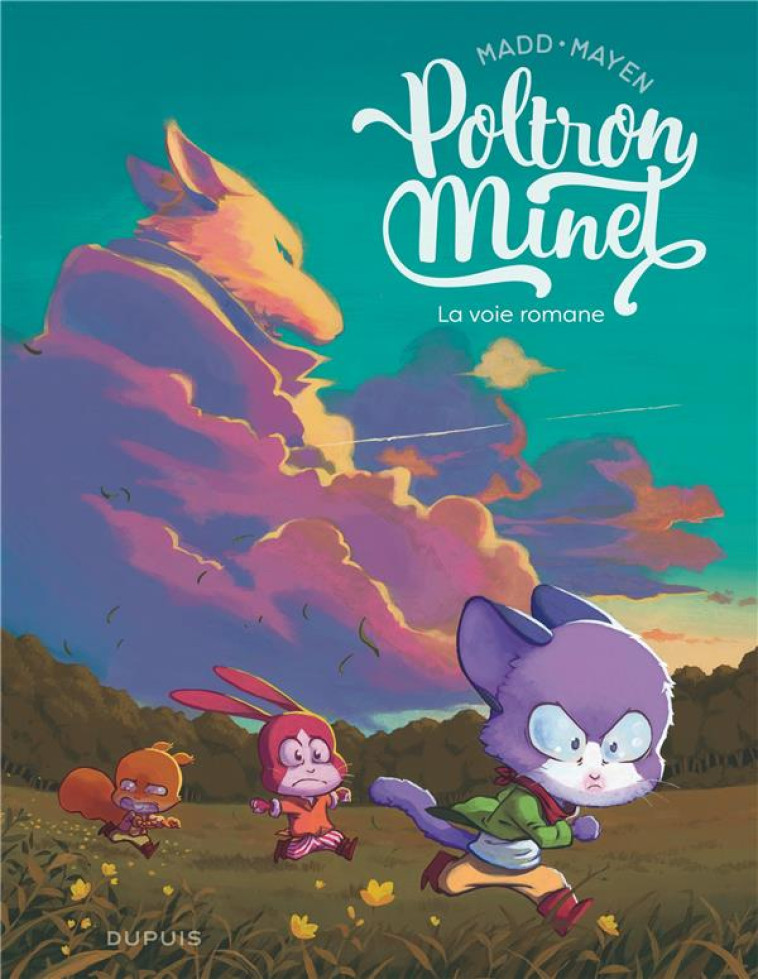 POLTRON MINET - TOME 1 - LA VOIE ROMANE - MAYEN CEDRIC/MADD - DUPUIS