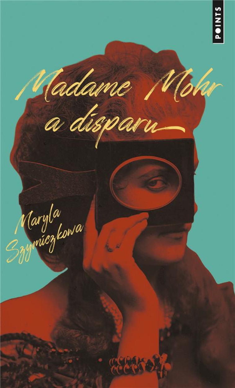 MADAME MOHR A DISPARU. LES ENQUETES DE ZOFIA TURBOTY SKA - TOME 1 - SZYMICZKOWA MARYLA - POINTS