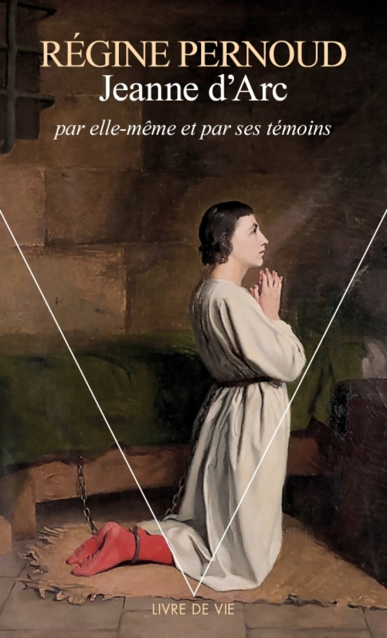 JEANNE D'ARC PAR ELLE-MEME ET PAR SES TEMOINS - PERNOUD REGINE - POINTS