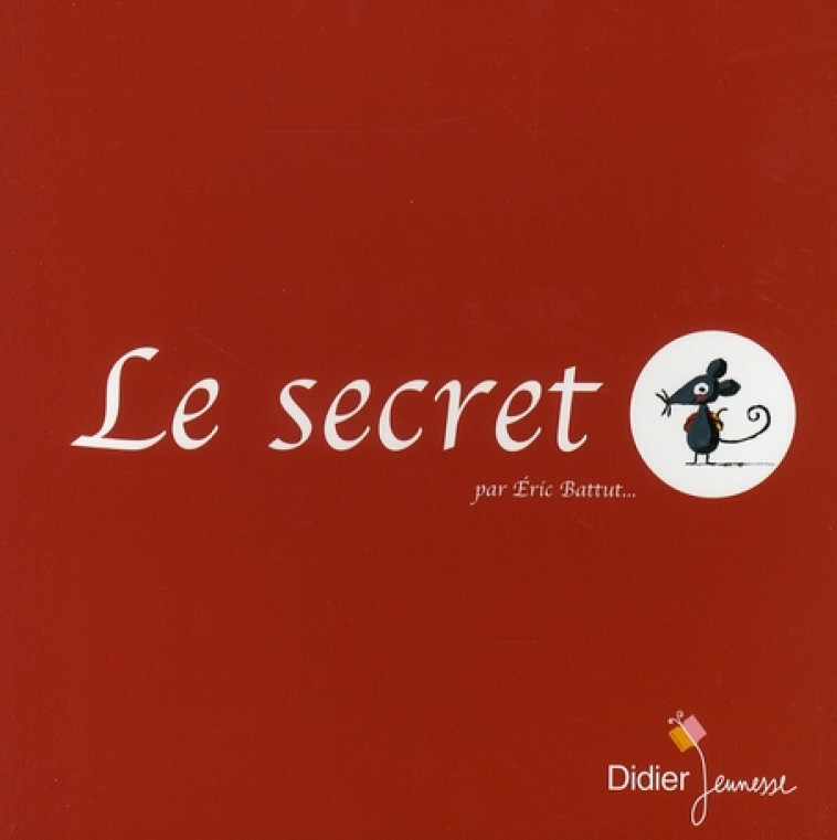 LES P'TITS DIDIER - T03 - LE SECRET - POCHE - BATTUT ERIC - DIDIER