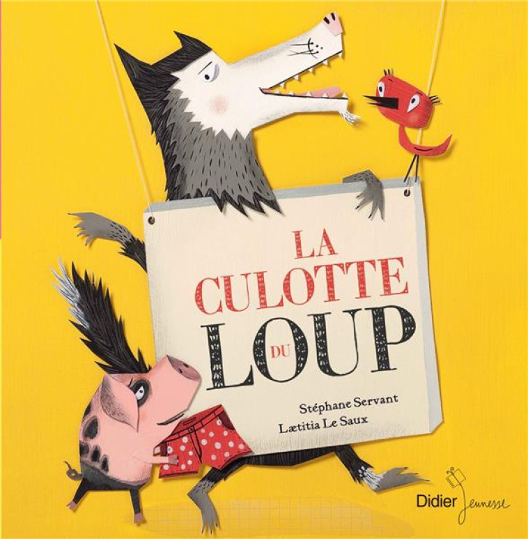 LES P'TITS DIDIER - T37 - LA CULOTTE DU LOUP - POCHE - SERVANT/LE SAUX - Didier Jeunesse