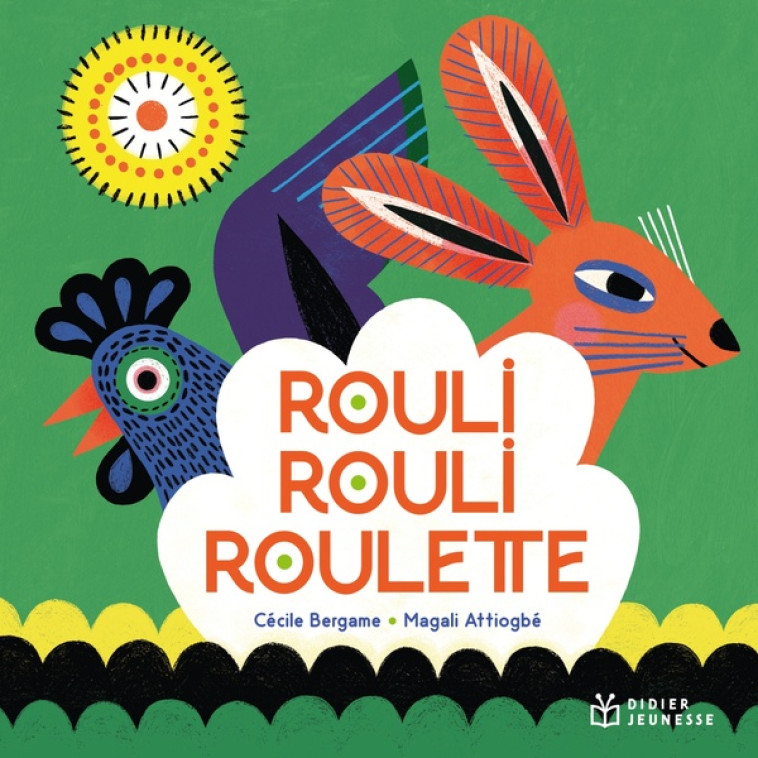 ROULI, ROULI, ROULETTE - POCHE - BERGAME/ATTIOGBE - DIDIER