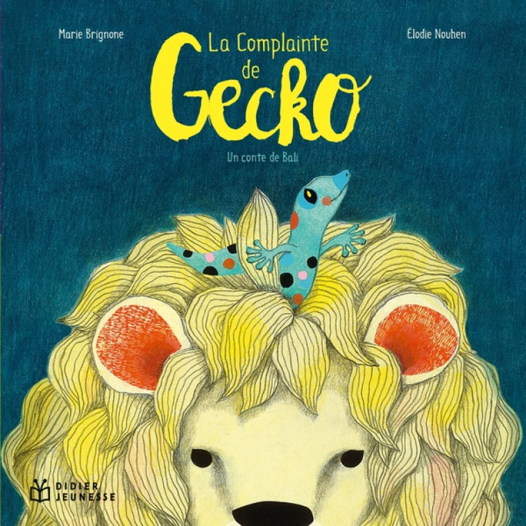 LA COMPLAINTE DE GECKO - POCHE - BRIGNONE/NOUHEN - DIDIER