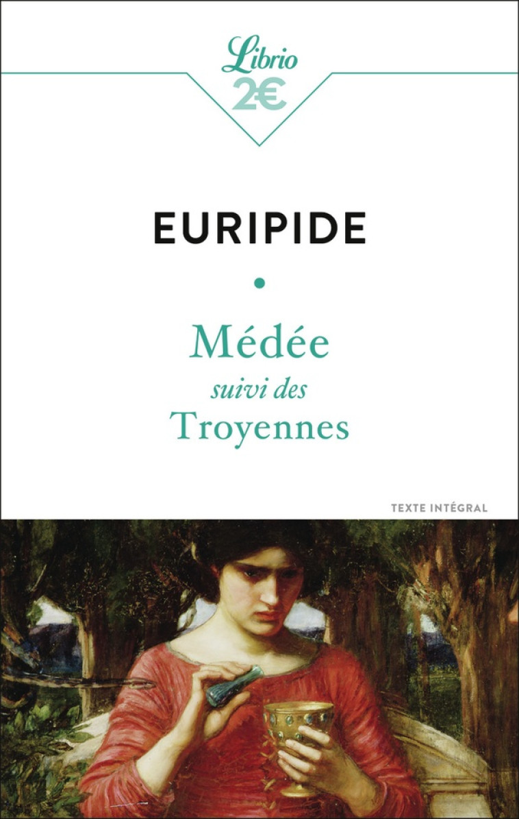 MEDEE - SUIVI DES TROYENNES - EURIPIDE - J'AI LU