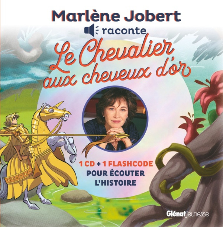 MARLENE JOBERT RACONTE CHEVALIER AUX CHEVEUX D'OR - JOBERT MARLENE - GLENAT