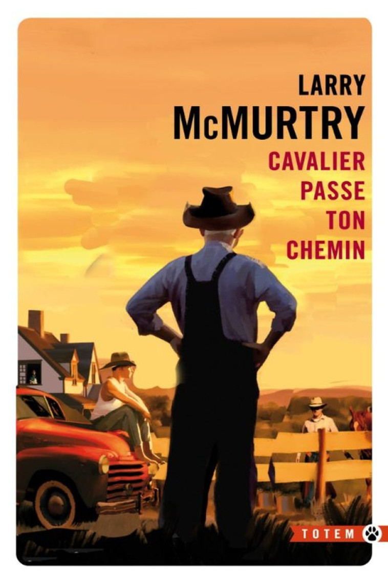 CAVALIER, PASSE TON CHEMIN - MCMURTRY LARRY - GALLMEISTER