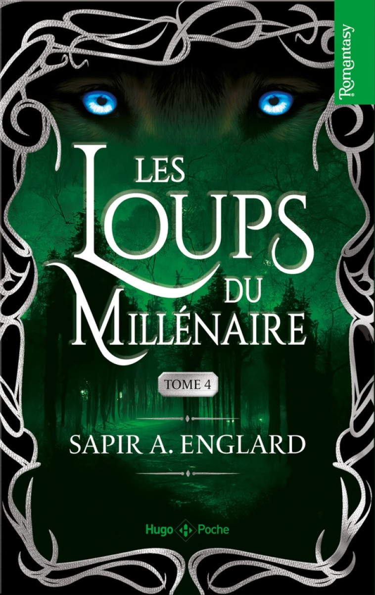 LES LOUPS DU MILLENAIRE - TOME 04 - ENGLARD SAPIR A. - HUGO JEUNESSE