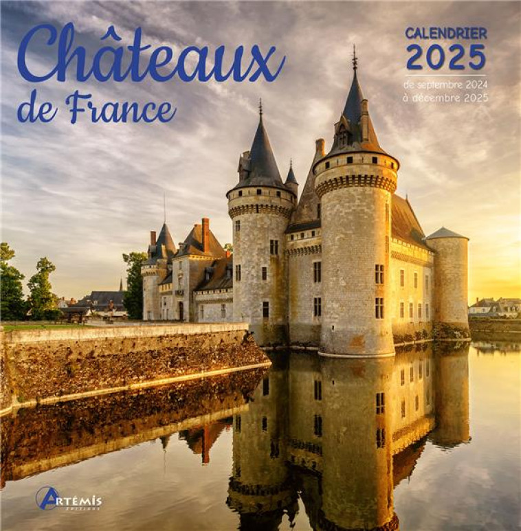 CALENDRIER CHATEAUX DE FRANCE 2025 - COLLECTIF - NC