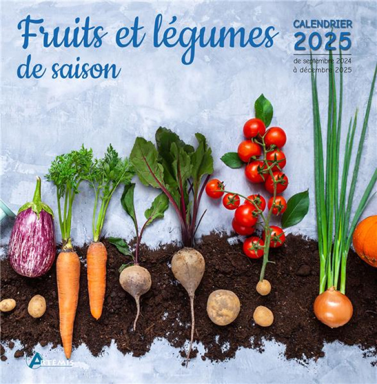 CALENDRIER FRUITS ET LEGUMES DE SAISON 2025 - COLLECTIF - NC