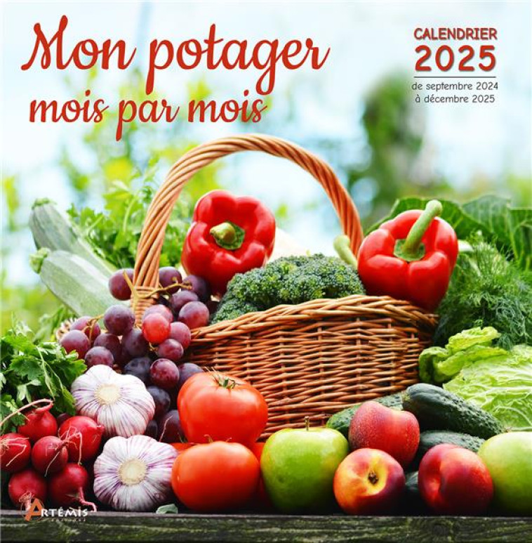 CALENDRIER MON POTAGER MOIS PAR MOIS 2025 - COLLECTIF - NC