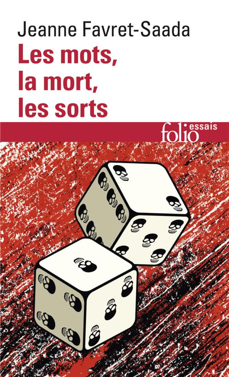 LES MOTS, LA MORT, LES SORTS - FAVRET-SAADA  JEANNE  - GALLIMARD