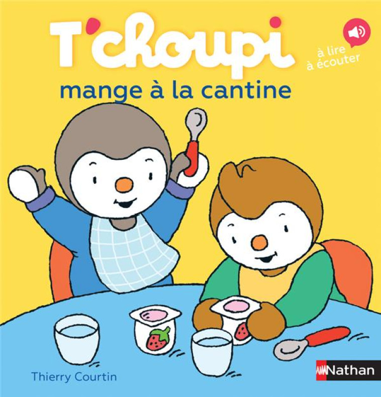 T'CHOUPI MANGE A LA CANTINE - VOL52 - COURTIN THIERRY - CLE INTERNAT