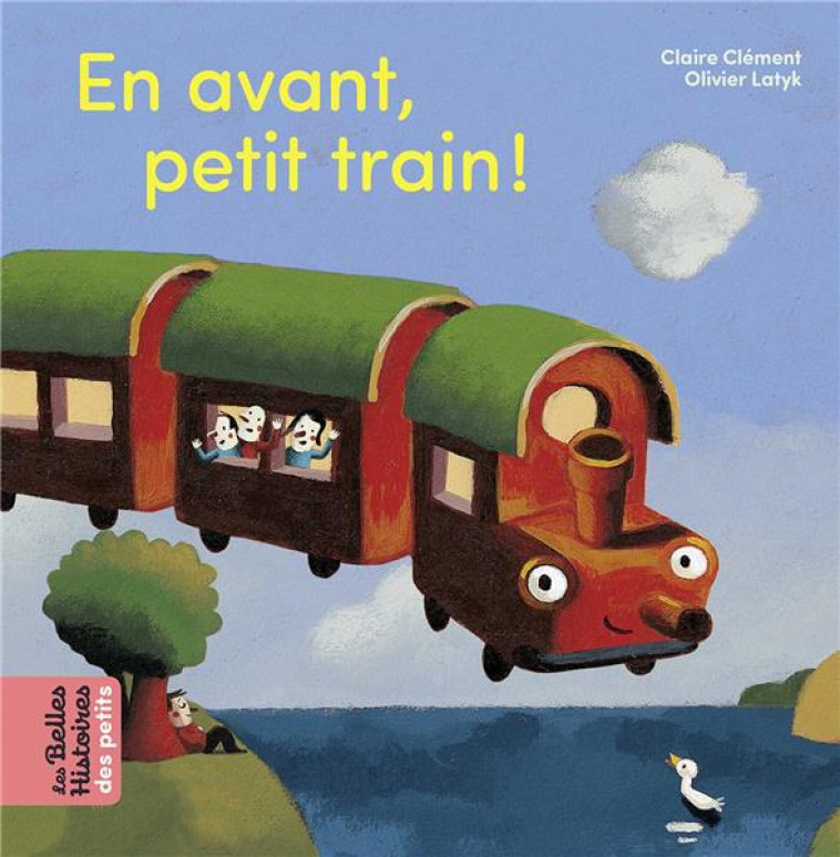 EN AVANT PETIT TRAIN ! - CLEMENT/LATYK - BAYARD JEUNESSE