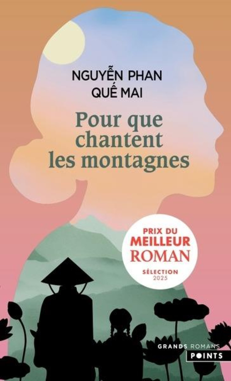 POUR QUE CHANTENT LES MONTAGNES - NGUYEN PHAN QUE MAI - POINTS