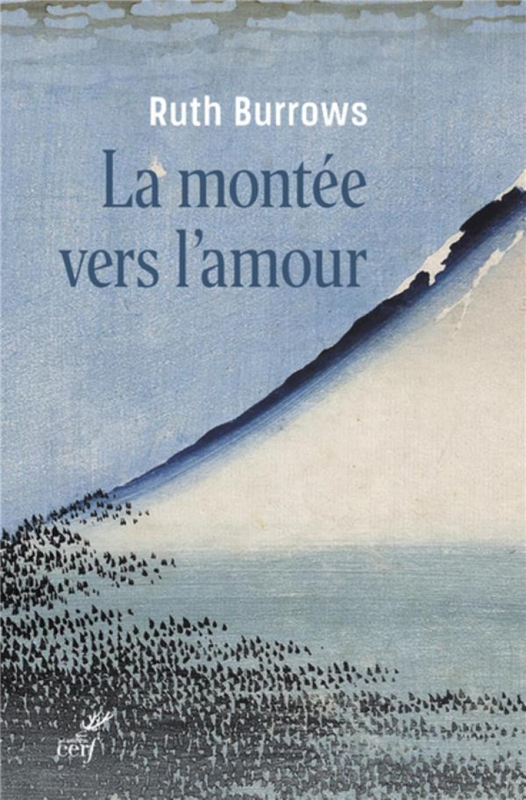 LA MONTEE VERS L'AMOUR - BURROWS RUTH - CERF