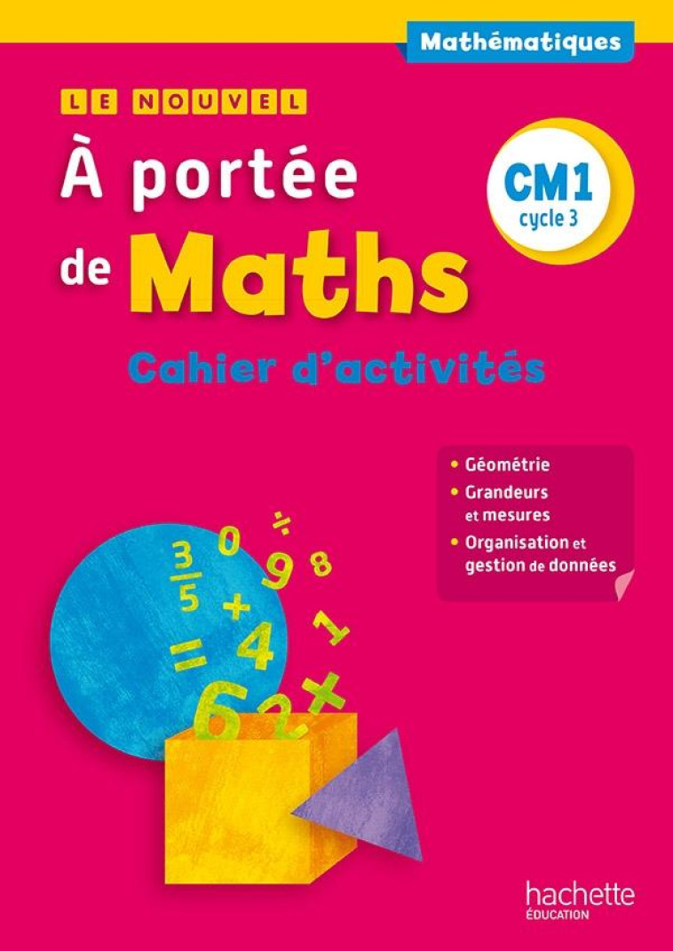 A PORTEE DE MATHS : CM1  -  CAHIER DE GEOMETRIE-MESURES (EDITION 2015) - LECLEC'H  JANINE - Hachette Education