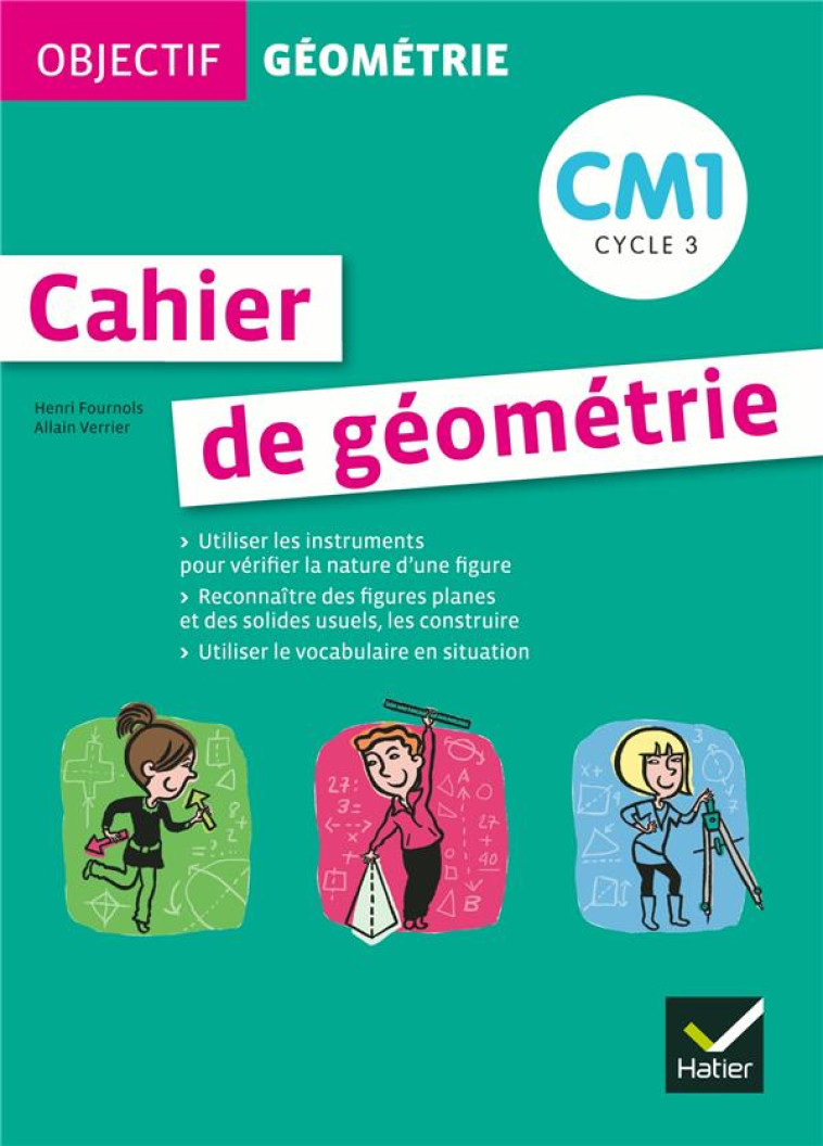 OBJECTIF GEOMETRIE CM1 - FICHIER DE L'ELEVE - FOURNOIS, HENRI - HATIER JEUNESSE