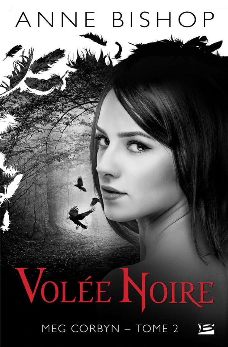 MEG CORBYN TOME 2 : VOLEE NOIRE - Bishop Anne - Bragelonne