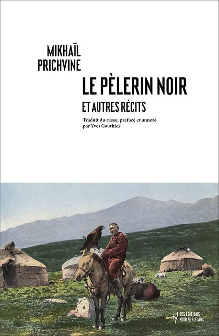 LE PELERIN NOIR ET AUTRES RECITS - PRICHVINE MIKHAIL - NOIR BLANC