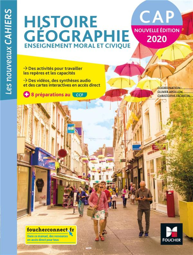 LES NOUVEAUX CAHIERS : HISTOIRE-GEOGRAPHIE-EMC  -  CAP  -  LIVRE ELEVE (EDITION 2020) - APOLLON/ESCARTIN - FOUCHER