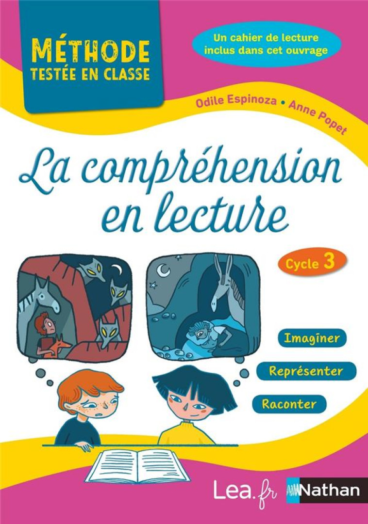 LA COMPREHENSION EN LECTURE  -  METHODE TESTEE EN CLASSE  -  CYCLE 3 (EDITION 2020) - ESPINOZA, ODILE  - CLE INTERNAT