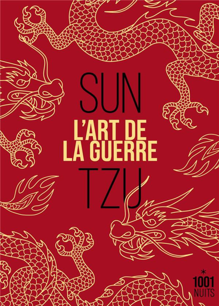 L'ART DE LA GUERRE - TZU SUN - 1001 NUITS