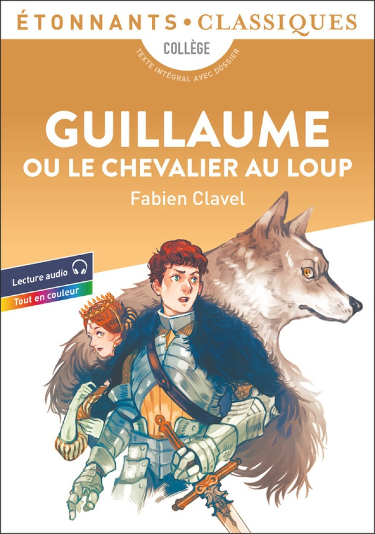 GUILLAUME OU LE CHEVALIER AU LOUP - CLAVEL FABIEN - FLAMMARION