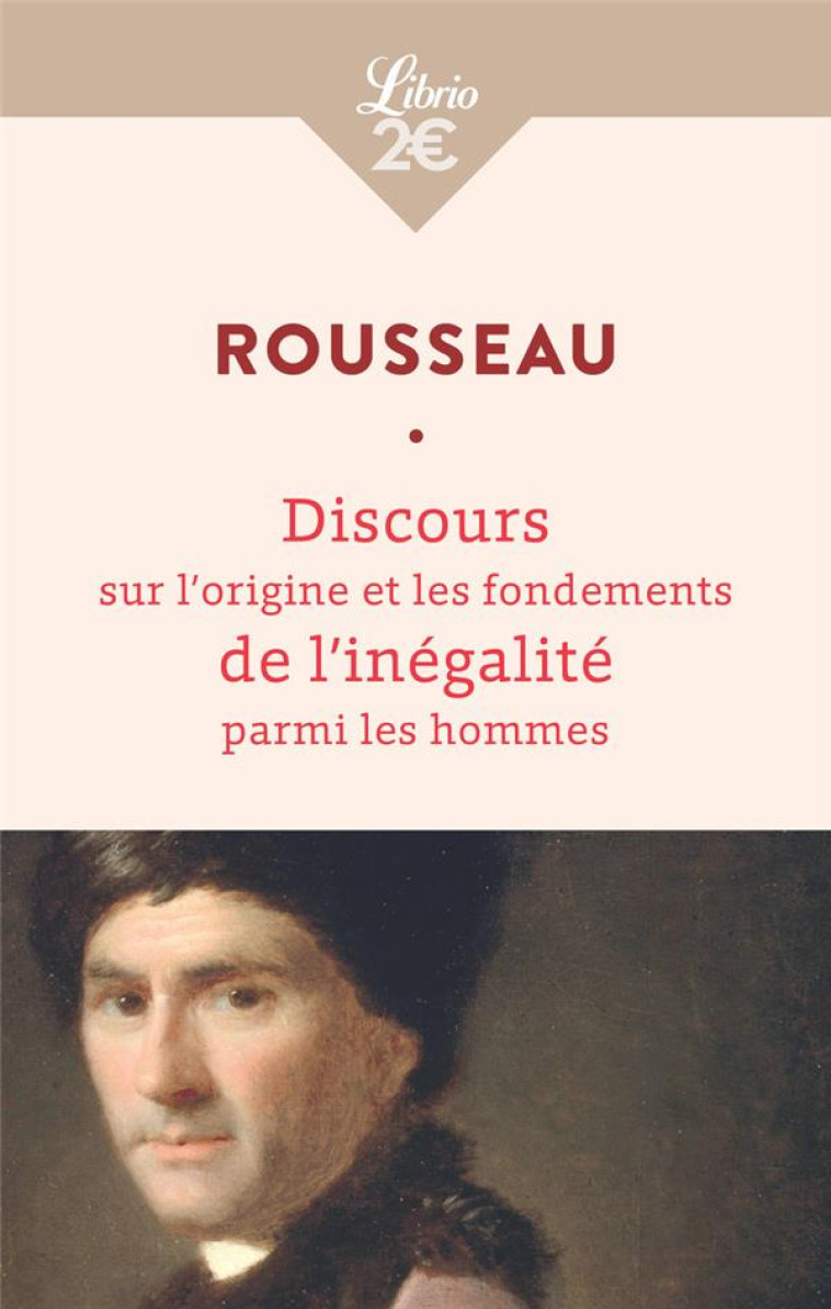 DISCOURS SUR L'ORIGINE ET LES FONDEMENTS DE L'INEGALITE PARMI LES HOMMES - ROUSSEAU J-J. - J'AI LU