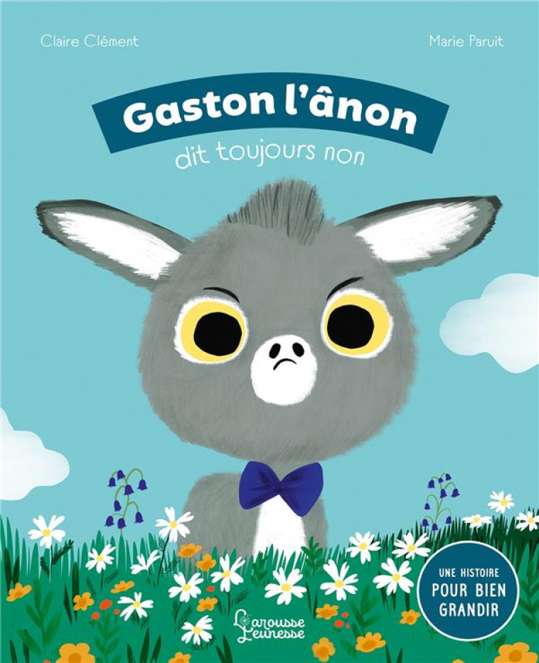 GASTON, L'ANON DIT TOUJOURS NON ! - CLEMENT/PARUIT - LAROUSSE