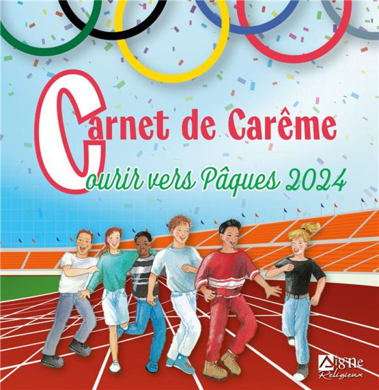 PAQUES 2024 ENFANTS . CARNET DE CAREME, COURIR VERS PAQUES 2024 - MALCURAT/BACH - SIGNE