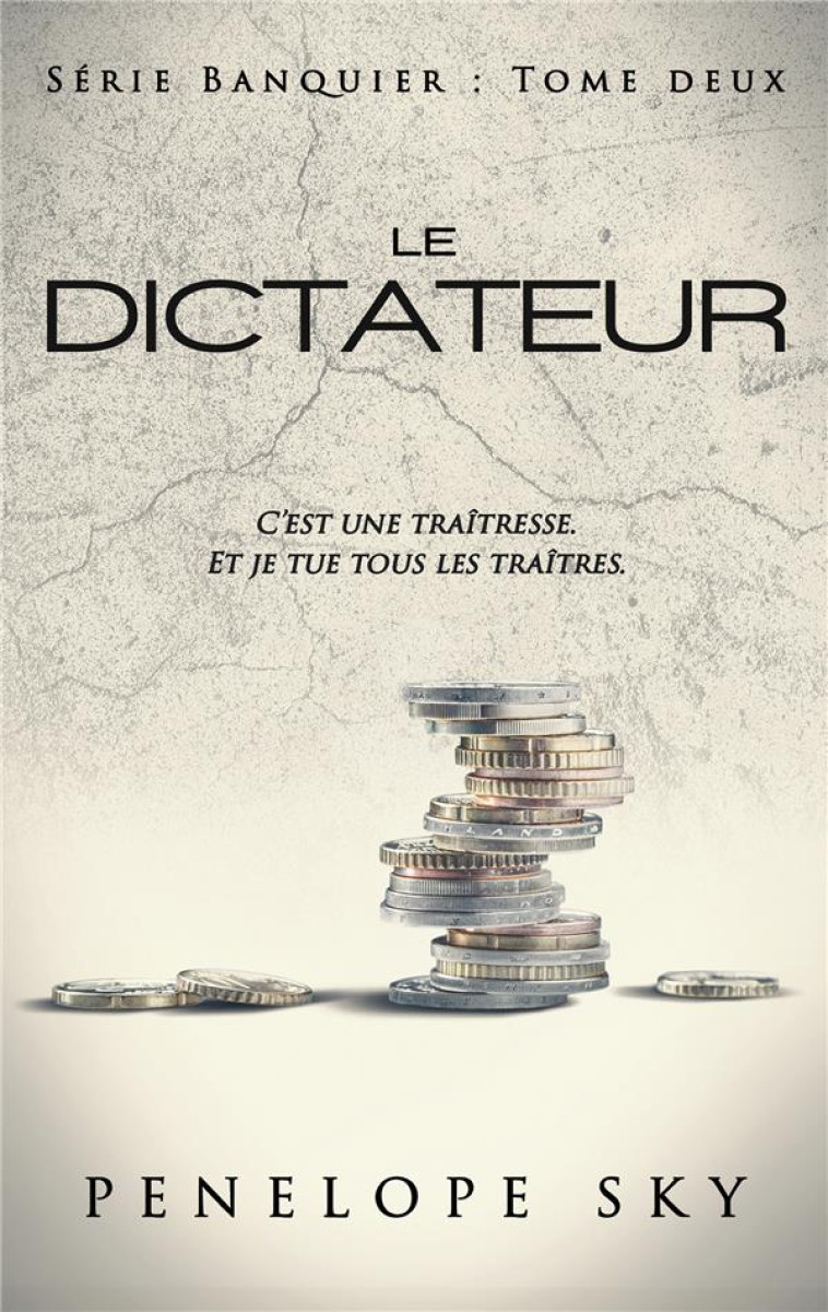 LE BANQUIER - TOME 2 : LE DICTATEUR - SKY PENELOPE - HACHETTE