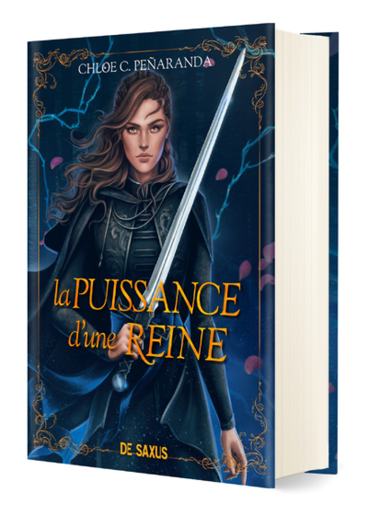 LA PUISSANCE D'UNE REINE (RELIE COLLECTOR) - TOME 02 LES HERITIERS D'UNGARDIA - Chloe C. Peñaranda, Christophe Rosson - DE SAXUS