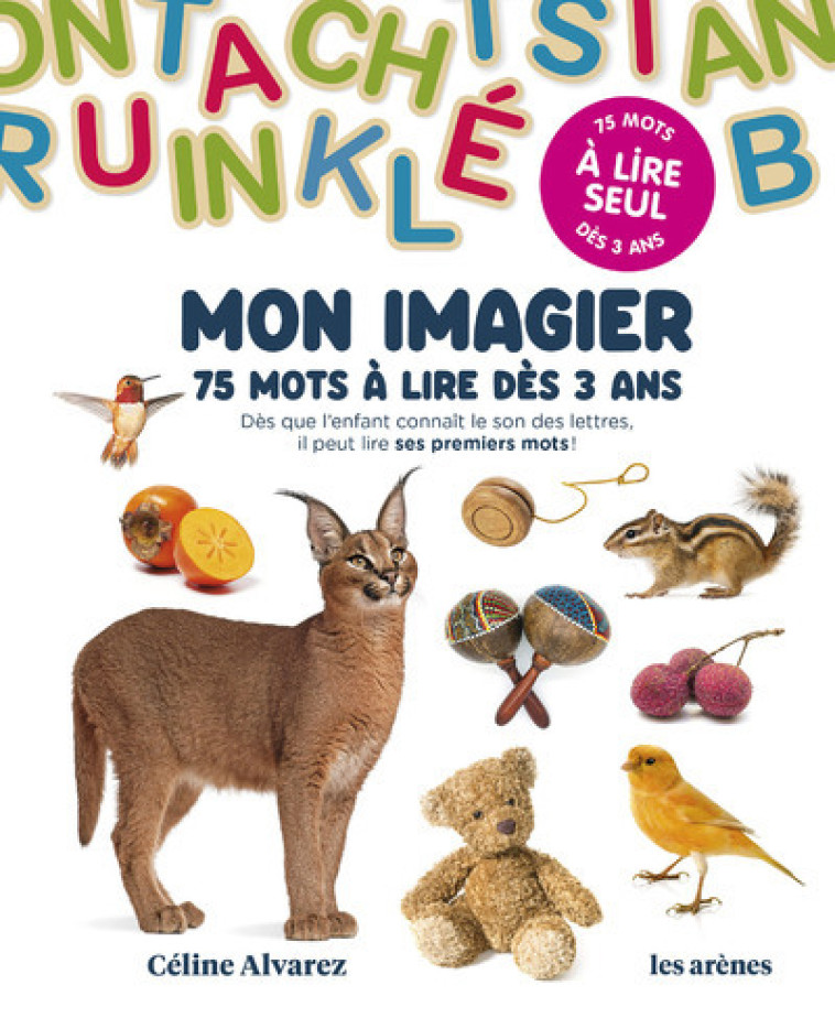 MON IMAGIER - 75 MOTS A LIRE DES 3 ANS - Céline Alvarez - ARENES