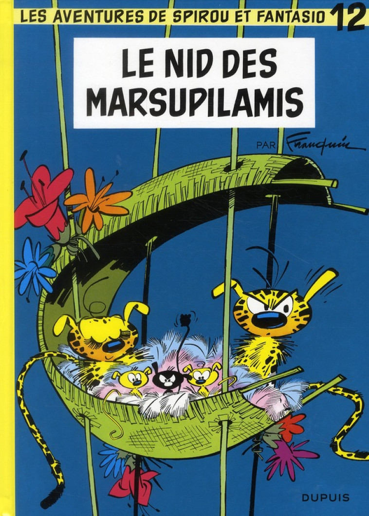 SPIROU ET FANTASIO TOME 12 : LE NID DES MARSUPILAMIS - FRRANQUIN, ANDRE - DUPUIS