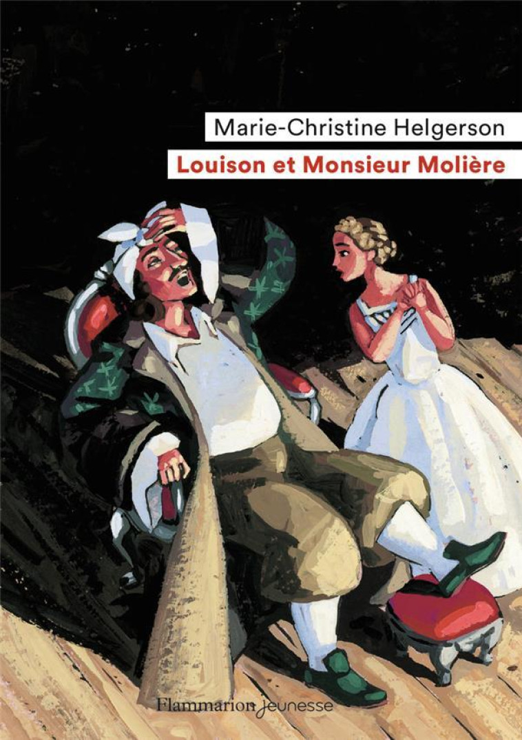 LOUISON ET MONSIEUR MOLIERE - HELGERSON  MARIE-CHRISTINE - FLAMMARION