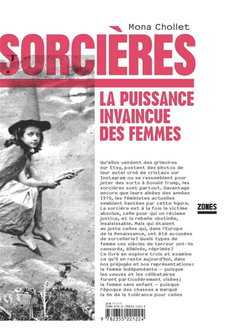 SORCIERES - LA PUISSANCE INVAINCUE DES FEMMES - CHOLLET MONA - ZONES