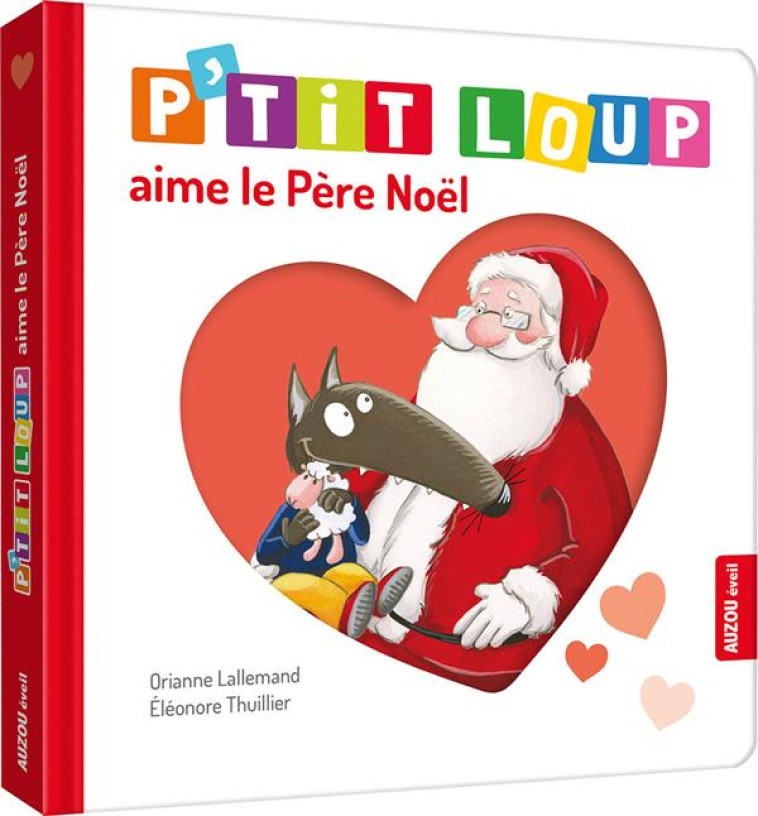 P'TIT LOUP AIME LE PERE NOEL - LALLEMAND/THUILLIER - Auzou éveil