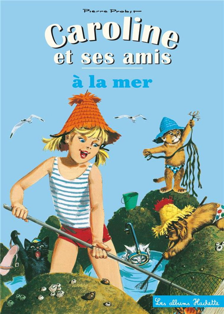 CAROLINE A LA MER - PROBST PIERRE - HACHETTE