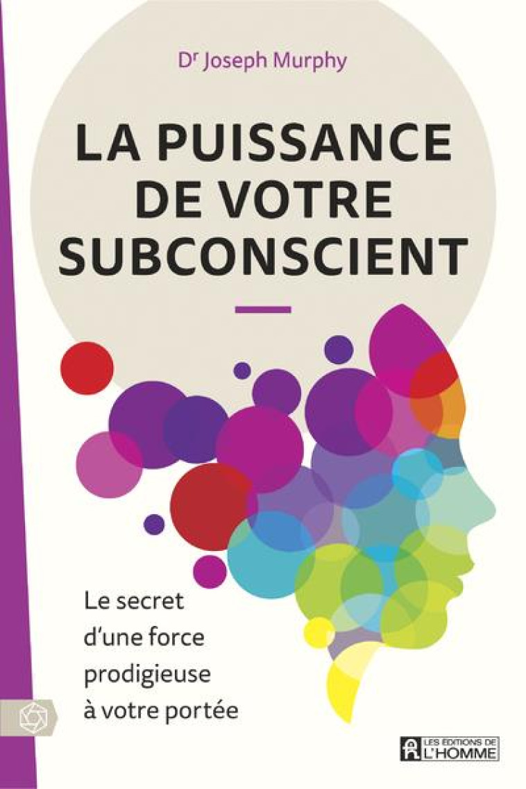 LA PUISSANCE DE VOTRE SUBCONSCIENT - MURPHY  JOSEPH - L HOMME