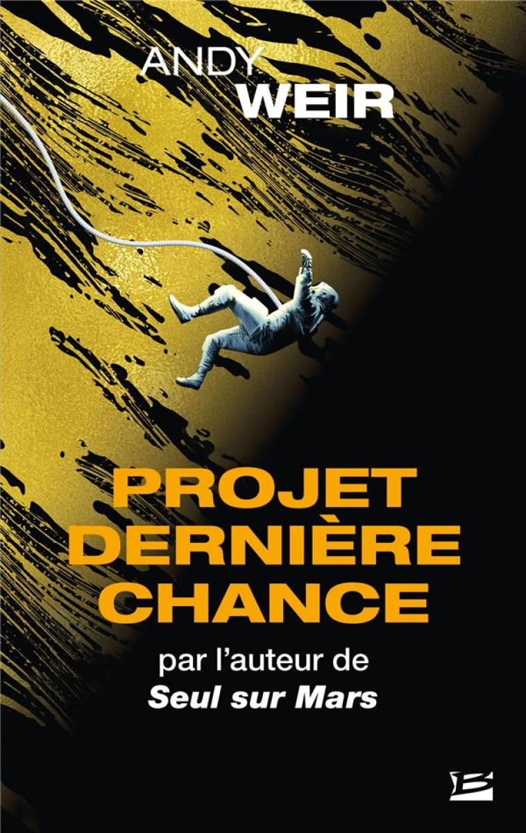 PROJET DERNIERE CHANCE - WEIR  ANDY - BRAGELONNE