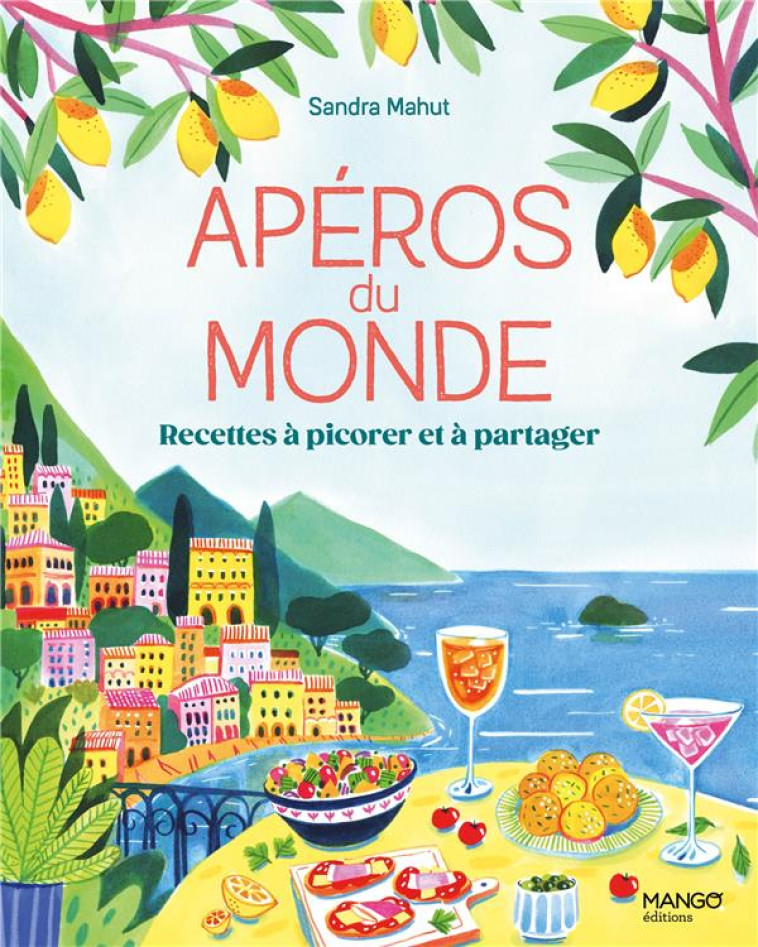 APEROS DU MONDE - RECETTES A PICORER ET A PARTAGER - COLLECTIF - MANGO