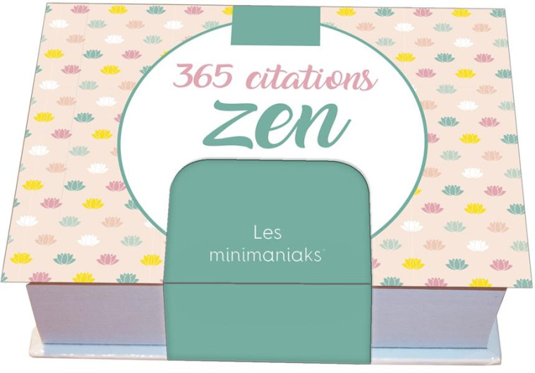 MINIMANIAK 365 CITATIONS ZEN - MINI CALENDRIER - EDITIONS 365 - 365 PARIS