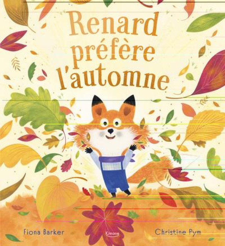 RENARD PREFERE L'AUTOMNE - BARKER/PYM - KIMANE