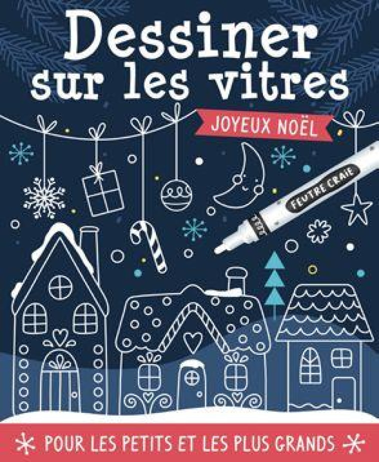 DESSINER SUR LES VITRES - NOEL - JOUET - ATELIER CLORO - NC