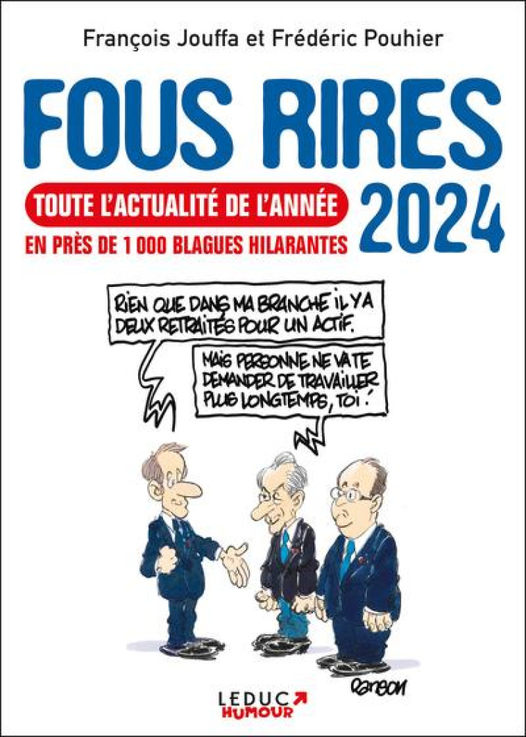 FOUS RIRES 2024 - EN PRES DE 1 000 BLAGUES HILARANTES - JOUFFA/POUHIER - TUT TUT