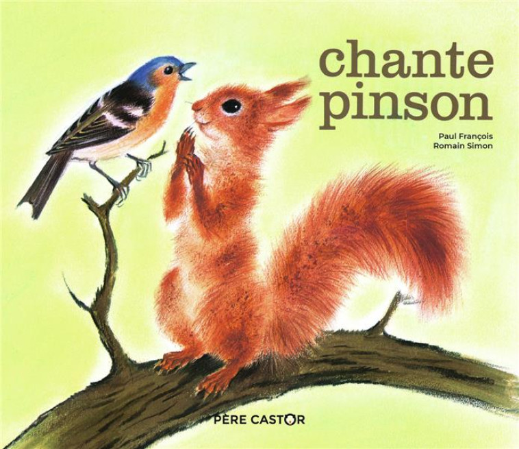 CHANTE PINSON - SIMON/FRANCOIS - FLAMMARION