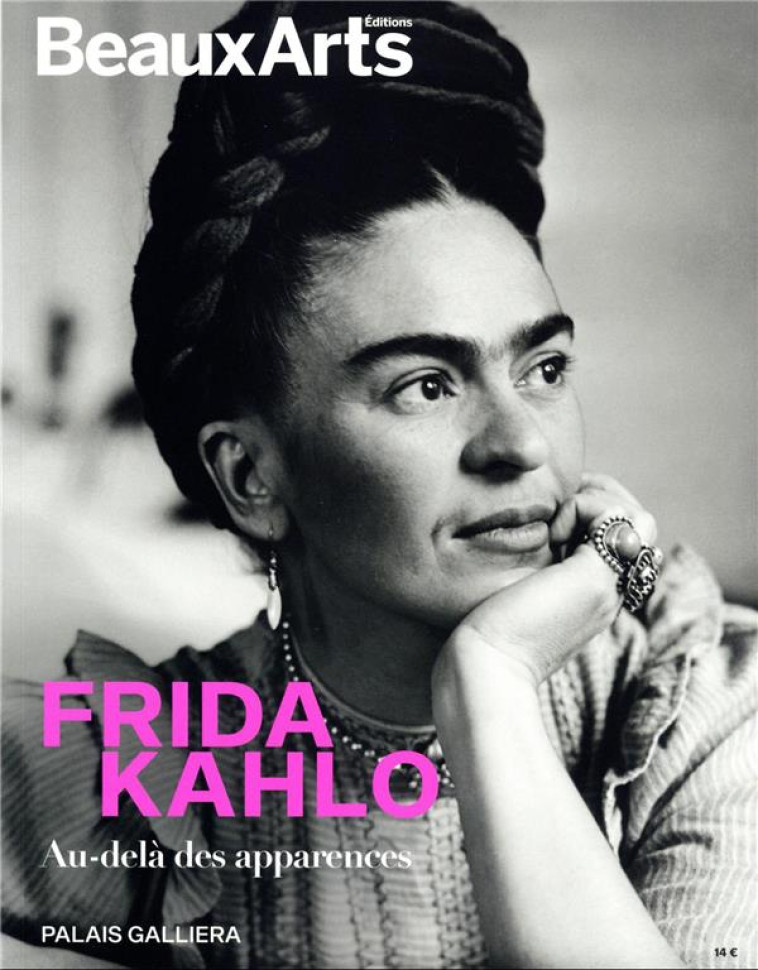 FRIDA KAHLO, AU-DELA DES APPARENCES - AU PALAIS GALLIERA - COLLECTIF - BEAUX ARTS MAGA