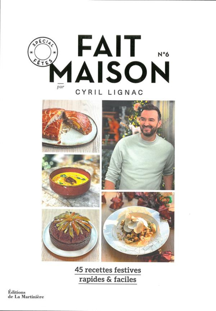 FAIT MAISON N 6 - SPECIAL FETES - LIGNAC CYRIL - MARTINIERE BL