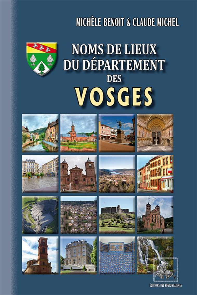 NOMS DE LIEUX DU DEPARTEMENT DES VOSGES - MICHEL/BENOIT - PYREMONDE